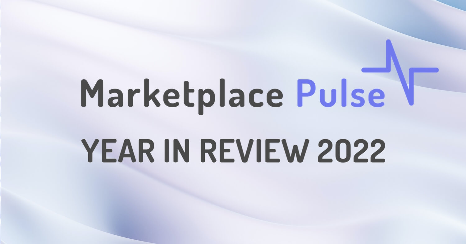 Marketplace Pulse Year in Review 2022